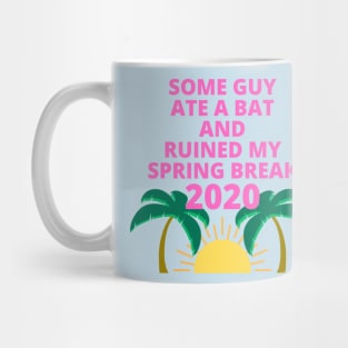 Spring Break 2020 Mug